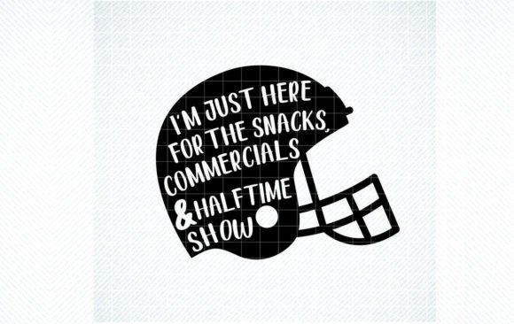 I m Just Here for Snacks Super Bowl SVG Graphics and Crafts